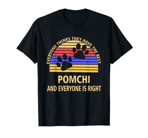 Todos piensan que tienen el mejor amante de los perros Pomchi Camiseta