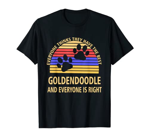 Todos piensan que tienen el mejor amante de los perros Goldendoodle Camiseta