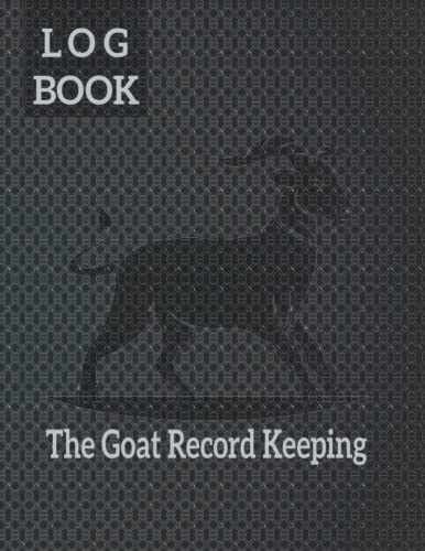 Goat Record Keeping Log Book: Track the Health & Well-being of Your Goats. Vital and Medical Information | Pedigree | Breeding & Kidding Notes