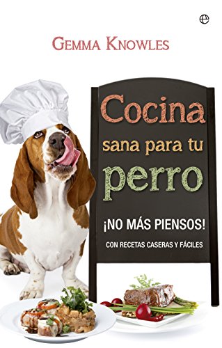 Cocina sana para tu perro (Fuera de colección)